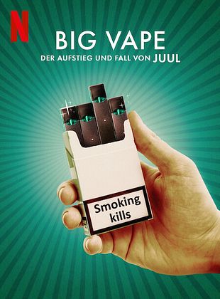 Poster der Serie Big Vape: The Rise And Fall Of Juul