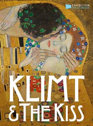 Exhibition On Screen: Klimt and The Kiss