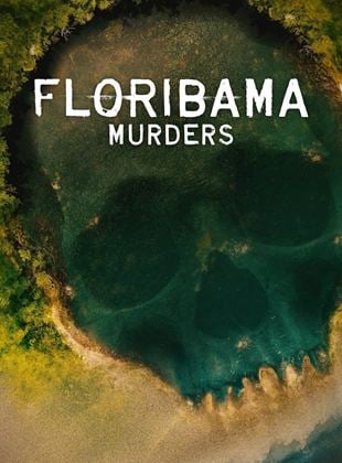 Floribama Murders