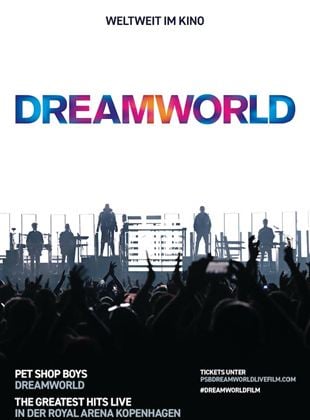  Pet Shop Boys Dreamworld: The Greatest Hits Live At The Royal Arena Kopenhagen