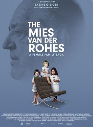  The Mies van der Rohes – A Female Family Saga