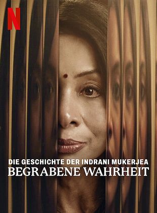 Poster der Serie Die Geschichte der Indrani Mukerjea: Begrabene Wahrheit