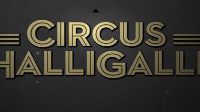 Vorstellungen verschoben: "Circus HalliGalli" wechselt auf den Dienstagabend