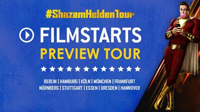 Die FILMSTARTS Preview-Tour der Superlative: Seht mit uns "Shazam!" in 10 deutschen Städten!