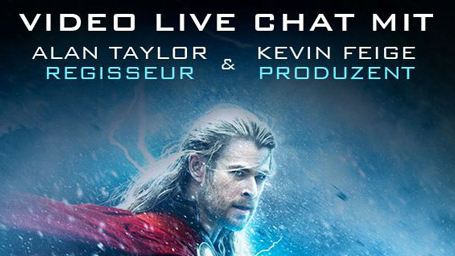 "Thor 2 – The Dark Kingdom": Exklusiver Live-Chat mit Regisseur Alan Taylor und Produzent Kevin Feige