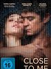 Poster der Close To Me