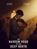Poster der The Narrow Road to the Deep North