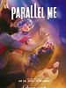 Poster der Parallel Me