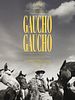 Poster der Gaucho Gaucho