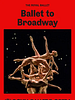 Poster der Royal Ballet & Opera: Ballet To Broadway: Wheeldons Werke
