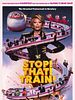 Poster der Stop! That! Train!