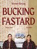 Poster der Bucking Fastard