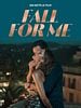 Poster der Fall For Me