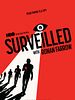 Poster der Surveilled