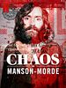 Poster der Chaos: Die Manson-Morde