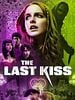 Poster der The Last Kiss
