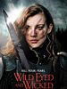 Poster der Wild Eyed and Wicked