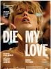 Poster der Die My Love