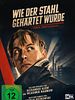 Poster der Wie der Stahl gehärtet wurde