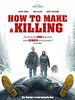 Poster der How To Make A Killing