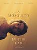 Poster der A Mosquito In The Ear