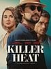 Poster der Killer Heat