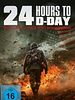 Poster der 24 Hours To D-Day - Schlacht der Entscheidung