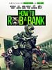 Poster der How To Rob A Bank