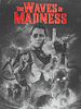Poster der The Waves of Madness