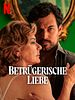 Poster der Betrügerische Liebe
