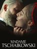 Poster der Madame Tschaikowski