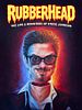 Poster der Rubberhead: The Life & Monsters of Steve Johnson