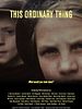 Poster der This Ordinary Thing
