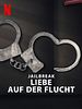 Poster der Jailbreak: Liebe auf der Flucht
