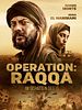 Poster der Operation: Raqqa - Im Schatten des IS