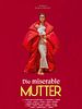 Poster der Die miserable Mutter