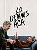 Poster der Lo dejamos acá