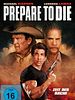 Poster der Prepare to Die