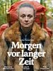 Poster der Morgen vor langer Zeit