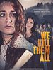 Poster der We Kill Them All