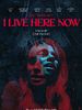 Poster der I Live Here Now