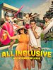 Poster der All Inclusive - Willkommen im Luxus