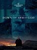 Poster der Down the Arm of God