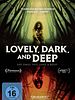 Poster der Lovely, Dark, And Deep