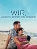 Poster der Wir – nur ein bisschen besser