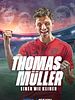 Poster der Thomas Müller – Einer wie keiner