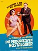 Poster der Die progressiven Nostalgiker