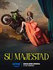 Poster der Su Majestad