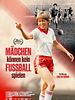 Poster der Mädchen können kein Fußball spielen