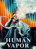 Poster der Human Vapor